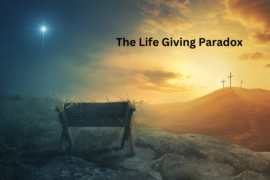 The Life Giving Paradox